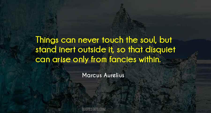 Touch The Soul Quotes #838531