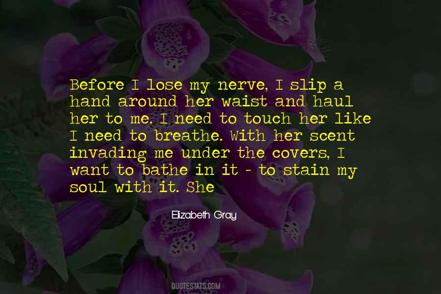 Touch The Soul Quotes #905125