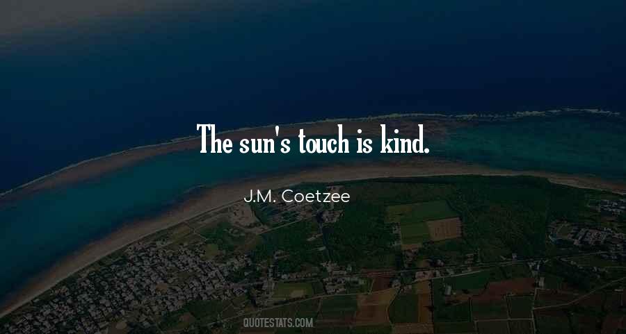 Touch The Sun Quotes #803568