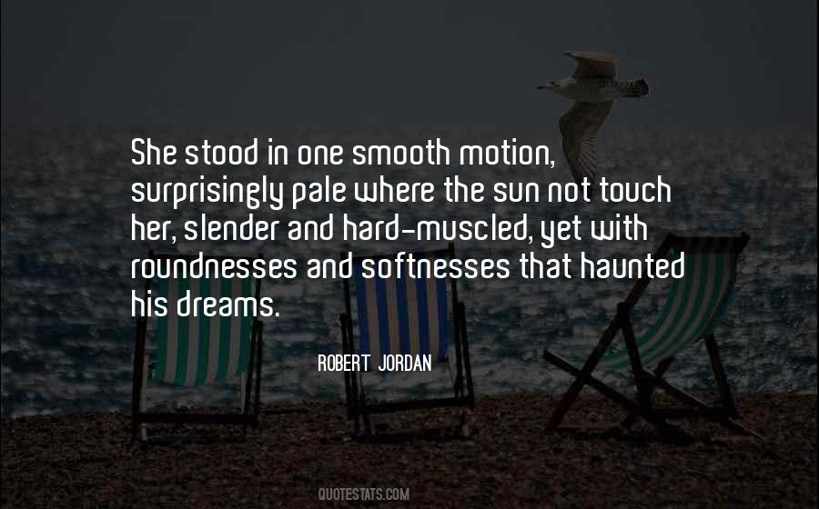 Touch The Sun Quotes #876074