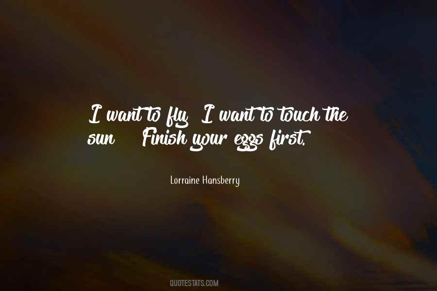 Touch The Sun Quotes #883572