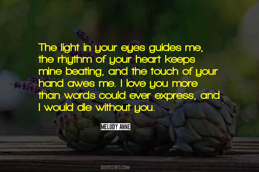 Touch Your Hand Quotes #1315120