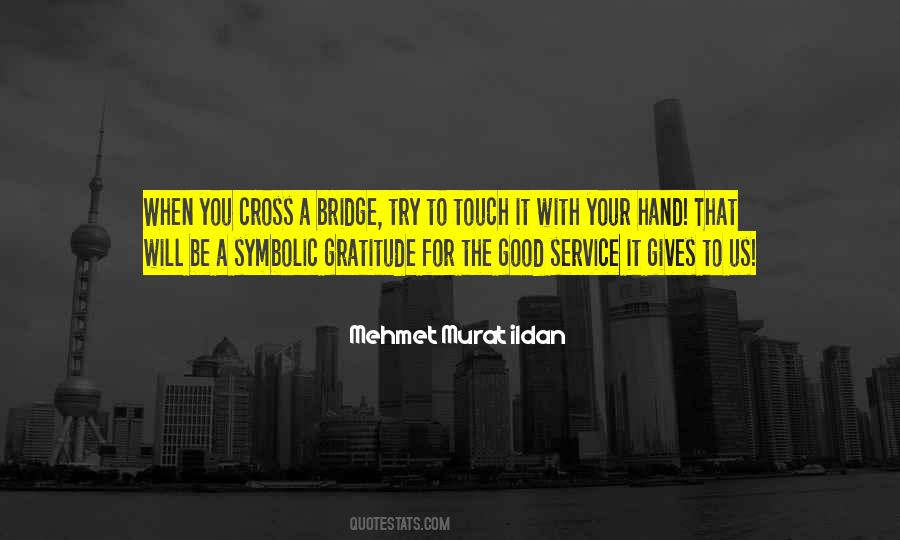 Touch Your Hand Quotes #509876