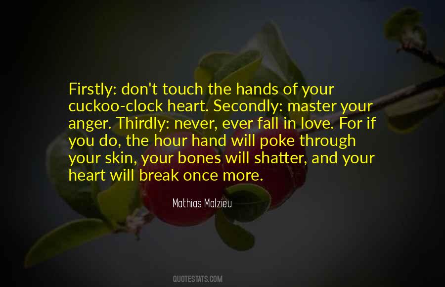 Touch Your Hand Quotes #996148