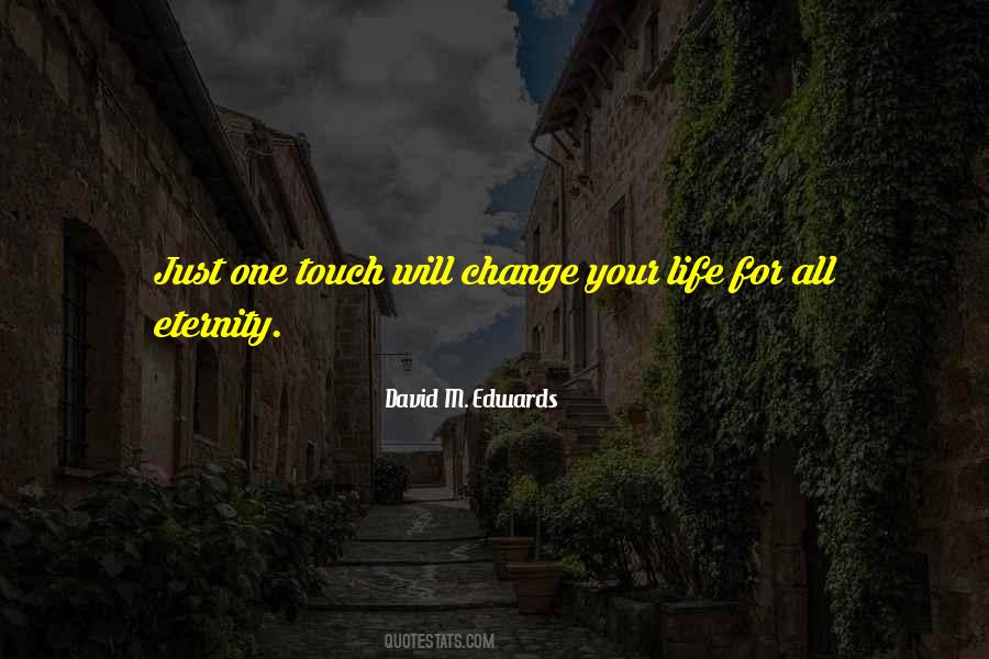Touch Your Life Quotes #1609836