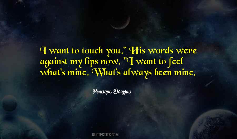 Touch Your Lips Quotes #401023