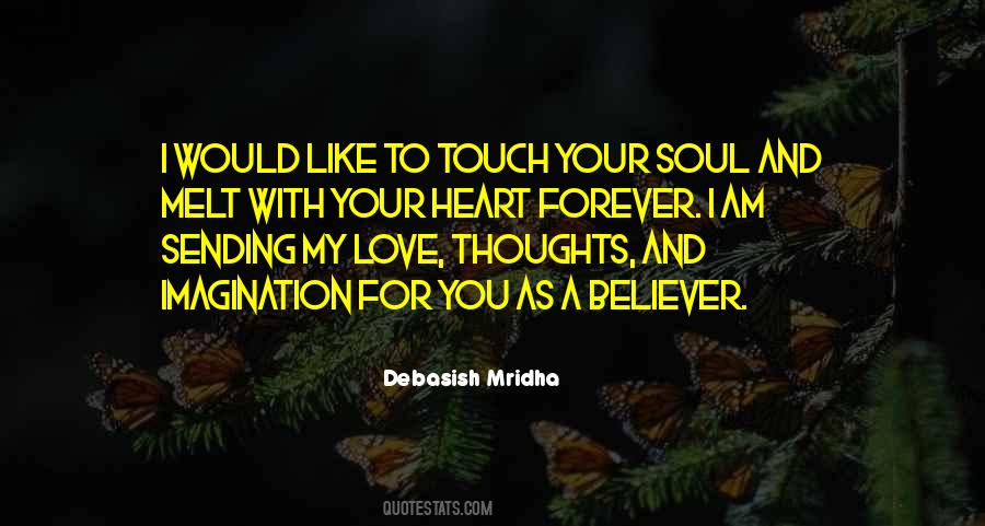 Touch Your Soul Quotes #495938