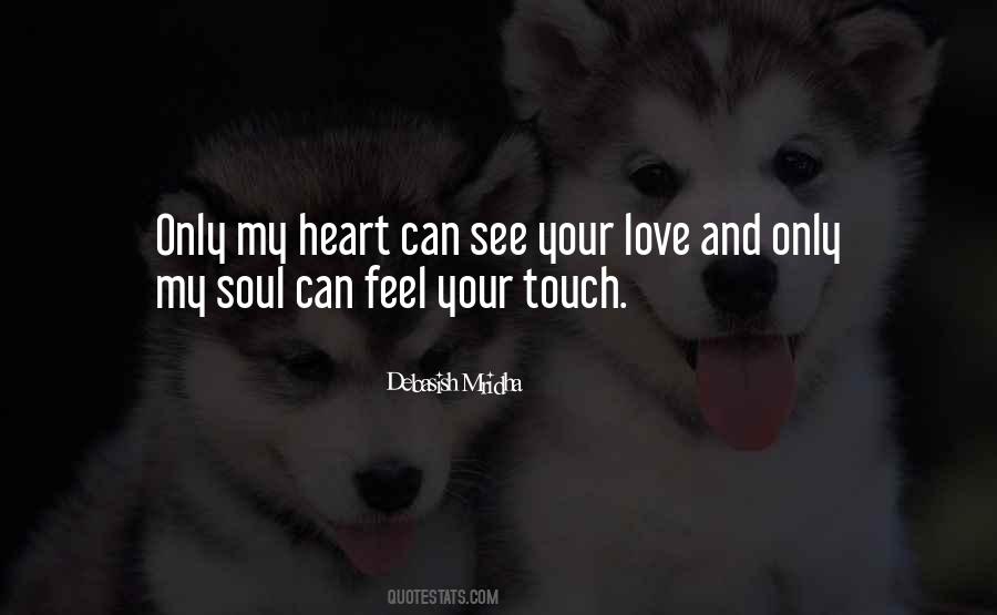 Touch Your Soul Quotes #525993