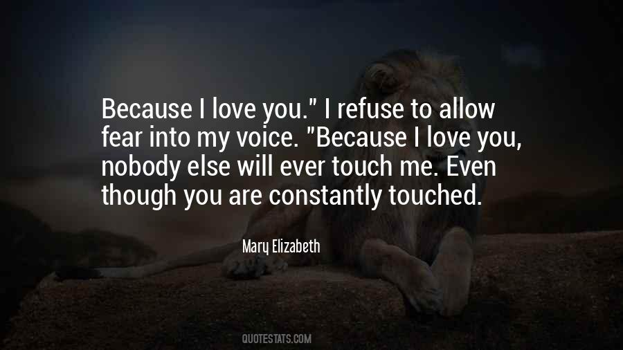 Touched Me Quotes #440986