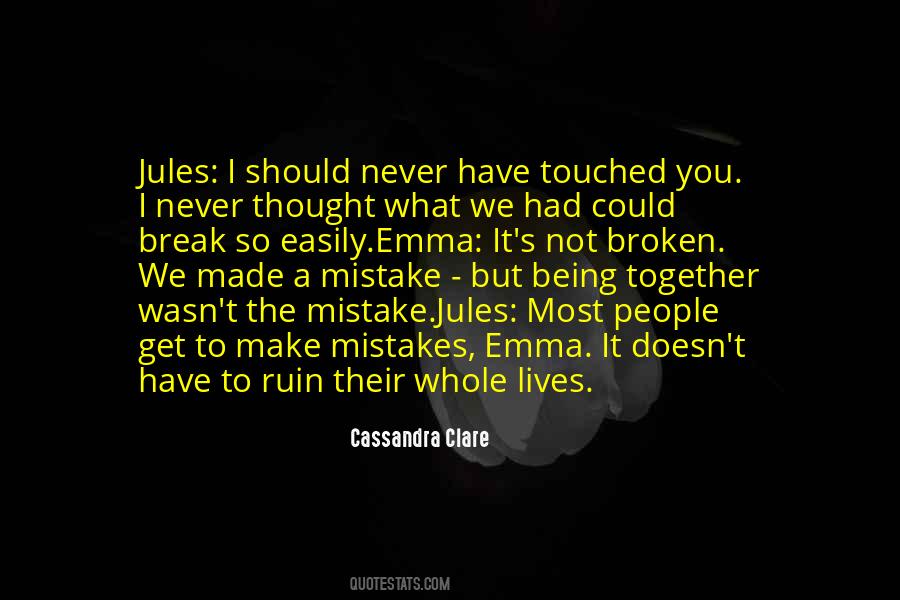 Touched Our Lives Quotes #913033