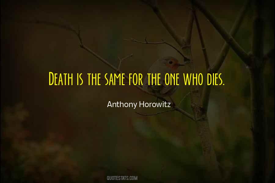 Quotes About Anthony Horowitz #688411