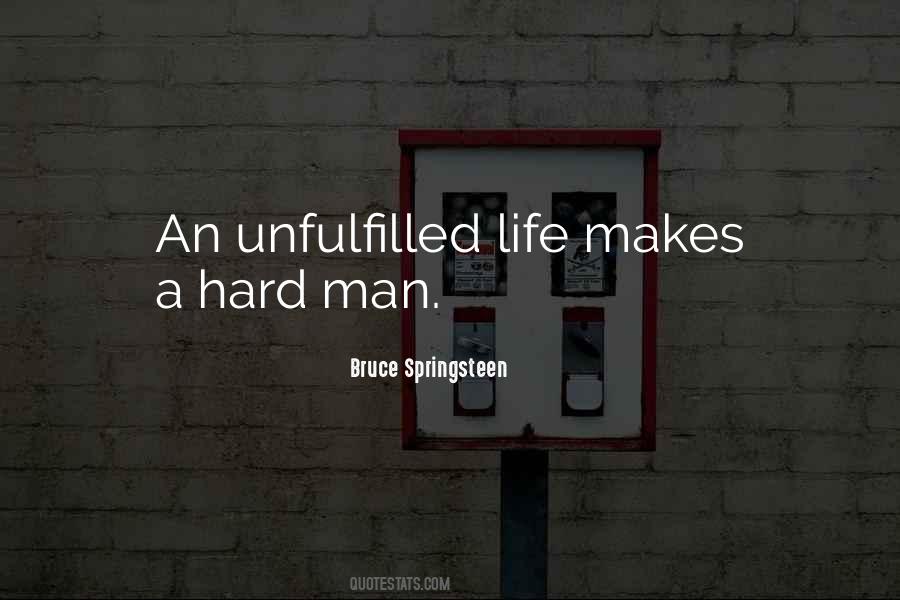 Quotes About Unfulfilled Life #1511005