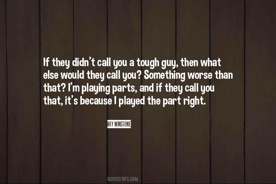 Tough Guy Quotes #1423148