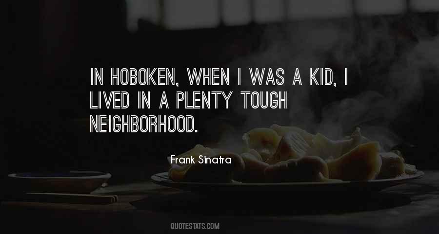 Tough Neighborhood Quotes #1029137
