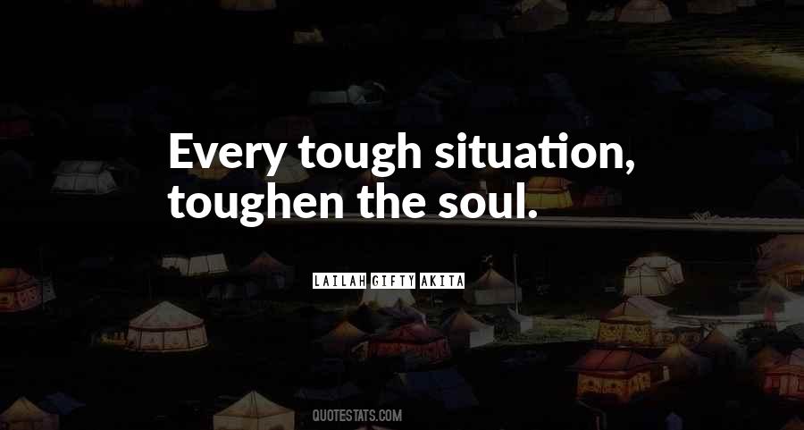 Tough Situation Quotes #1365783