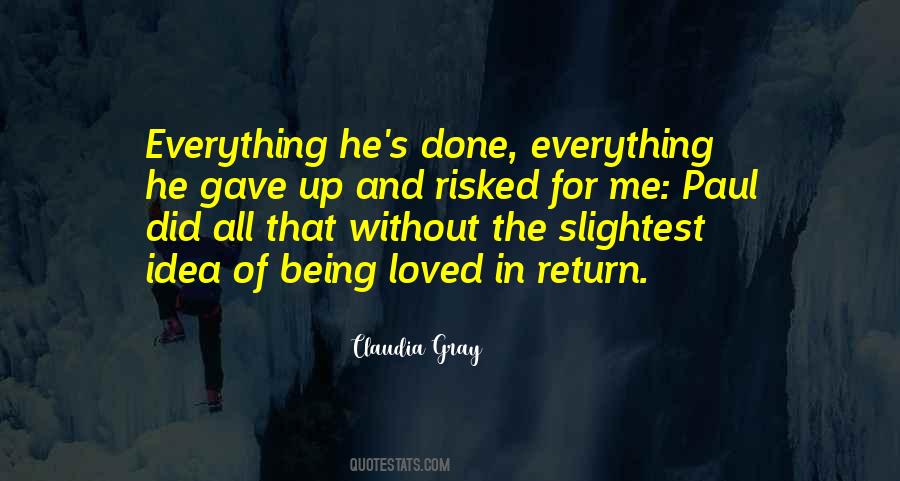 Quotes About Being Loved In Return #1253040