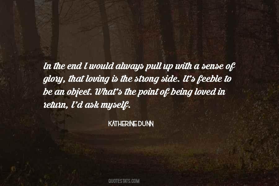 Quotes About Being Loved In Return #1486529