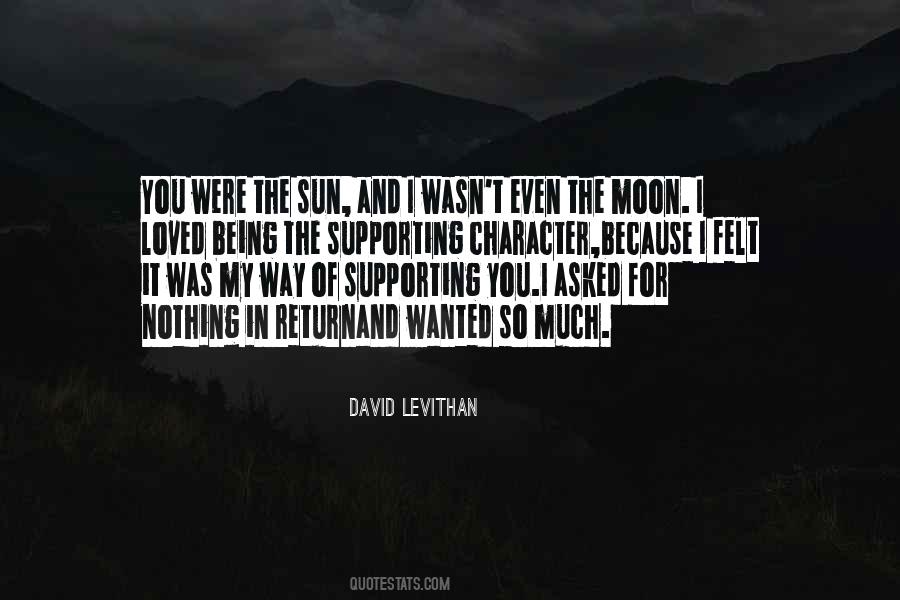 Quotes About Being Loved In Return #1659585