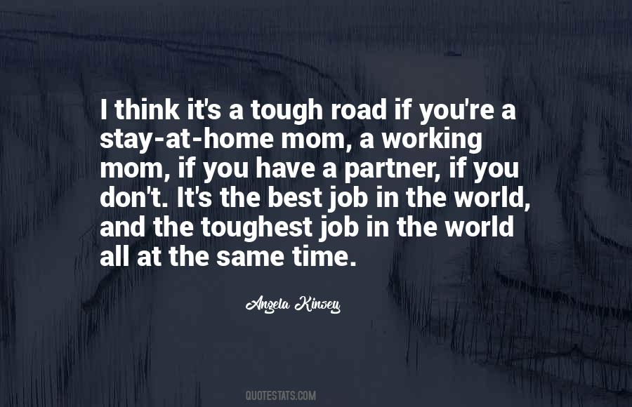 Toughest Job Quotes #428706