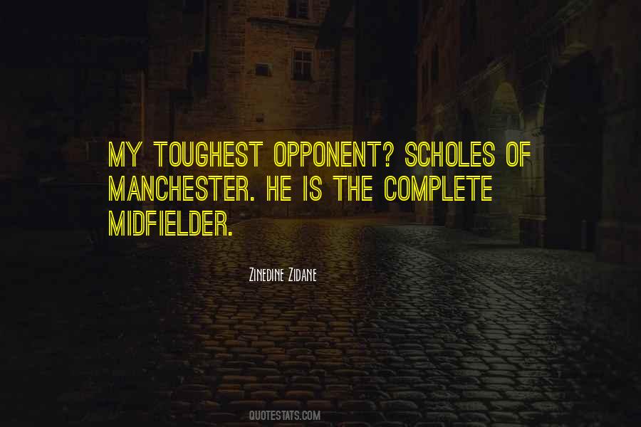 Toughest Opponent Quotes #772631