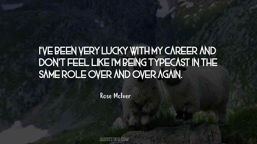 Quotes About Being Lucky #276329