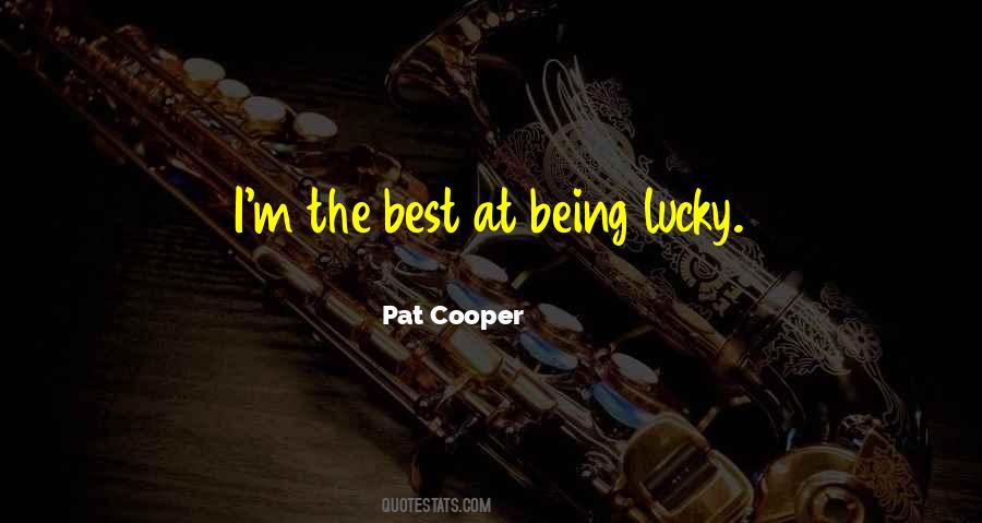 Quotes About Being Lucky #801218
