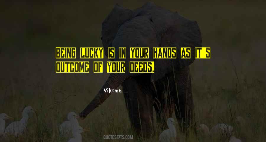 Quotes About Being Lucky #891076