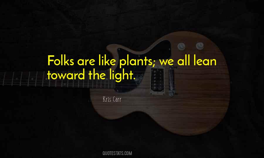 Toward The Light Quotes #126525