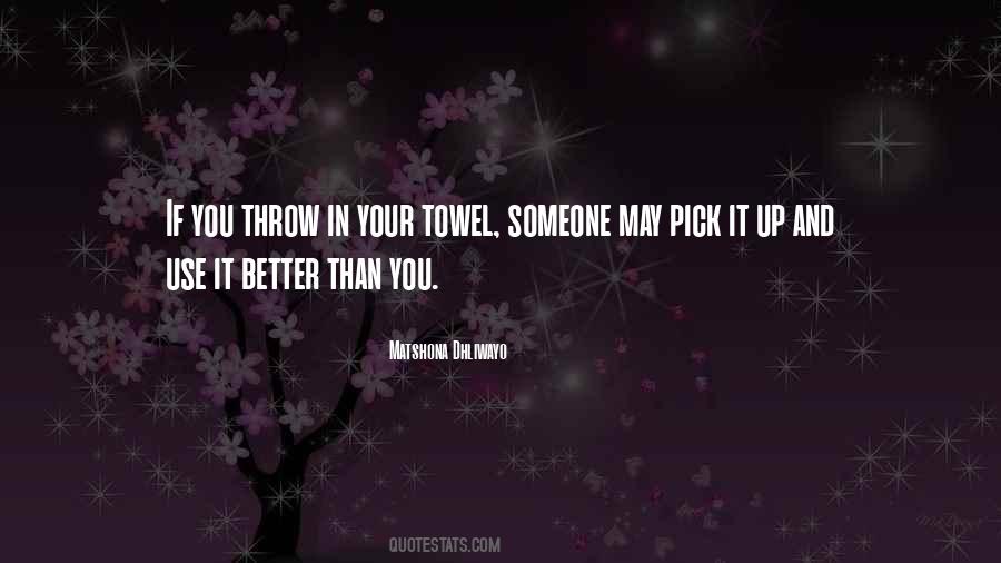 Towel Quotes #345209