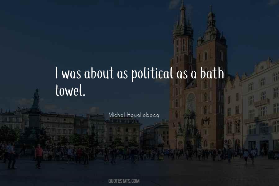 Towel Quotes #397069