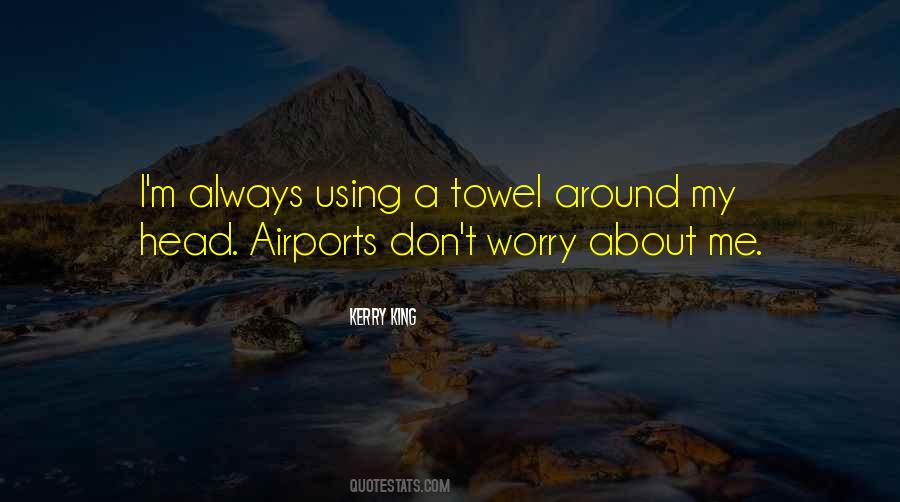 Towel Quotes #501520