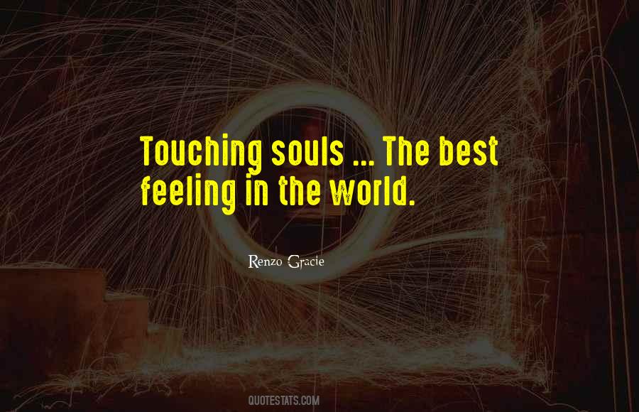 Quotes About Best Feeling In The World #101395