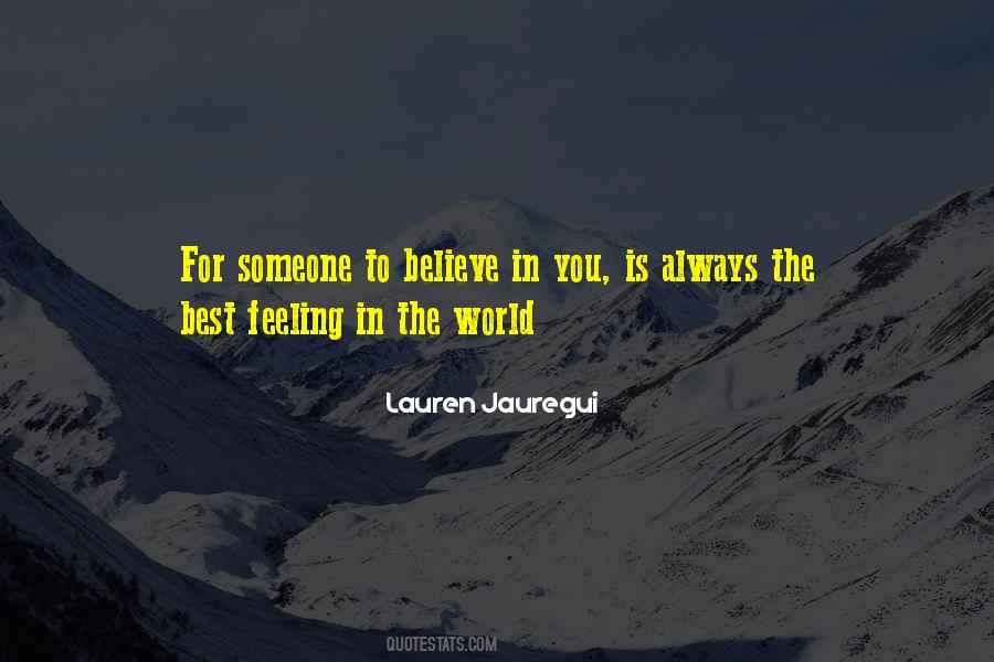 Quotes About Best Feeling In The World #1588045