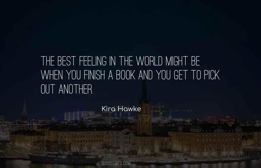 Quotes About Best Feeling In The World #192376