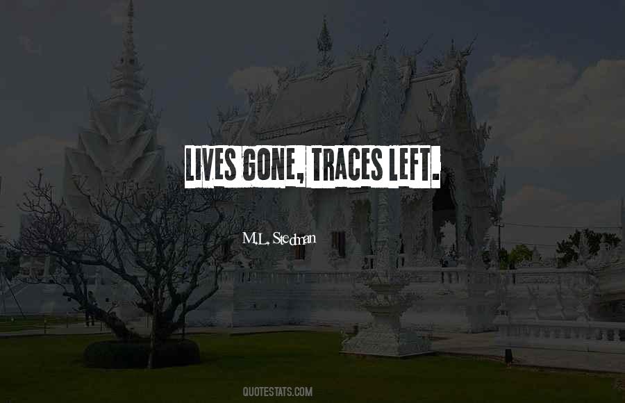 Traces Of Life Quotes #333886