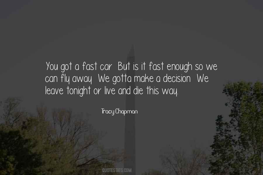Tracy Chapman Fast Car Quotes #621403