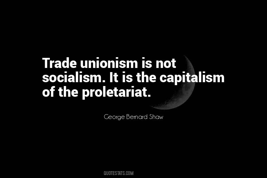 Trade Unionism Quotes #1577998