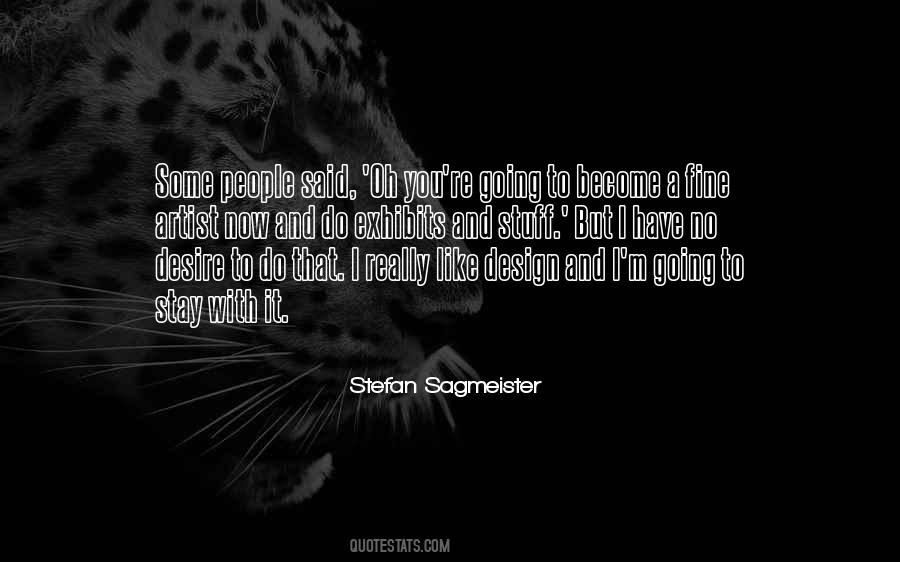 Quotes About Stefan Sagmeister #1542589