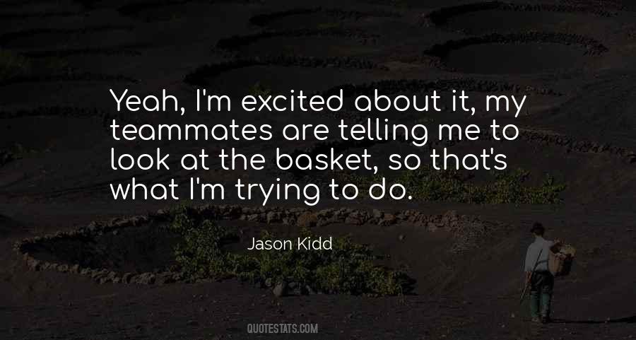 Quotes About Jason Kidd #1485233