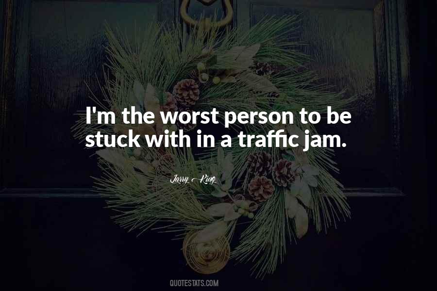 Traffic Jam Quotes #1479282