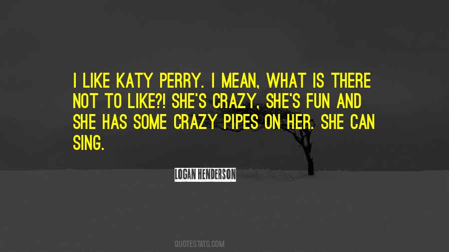 Quotes About Katy Perry #1765515