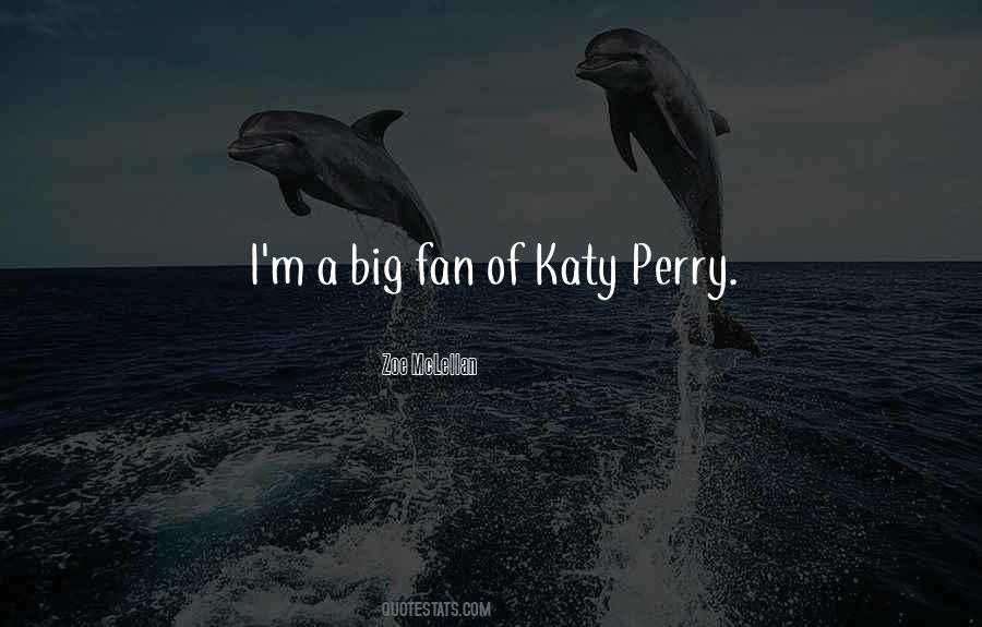 Quotes About Katy Perry #600556