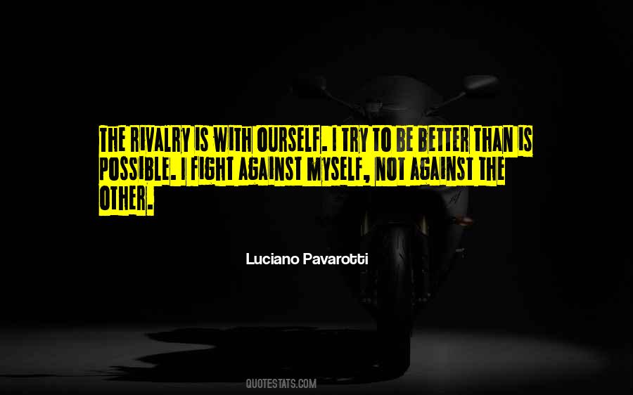 Quotes About Luciano Pavarotti #1145372