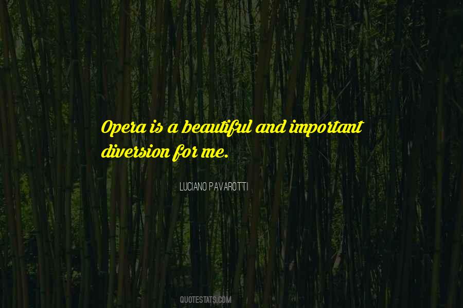 Quotes About Luciano Pavarotti #1392820