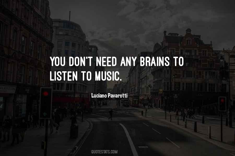 Quotes About Luciano Pavarotti #1467163