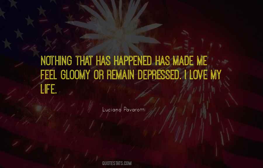 Quotes About Luciano Pavarotti #1789664