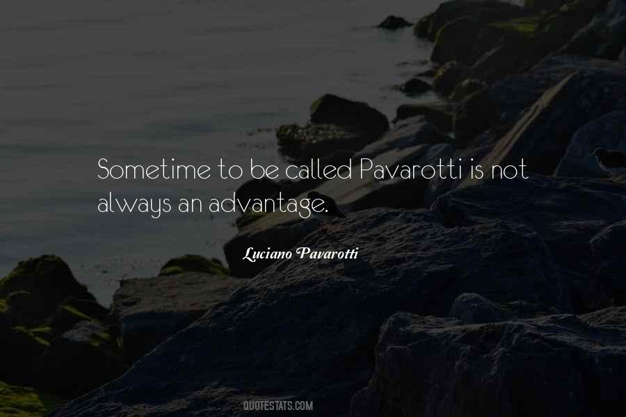 Quotes About Luciano Pavarotti #829913