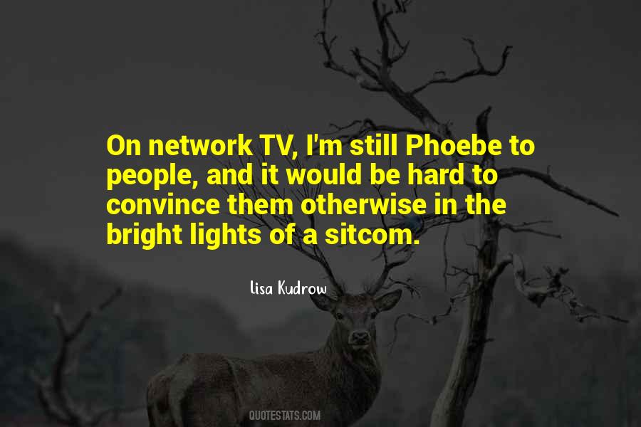 Quotes About Phoebe #1127778