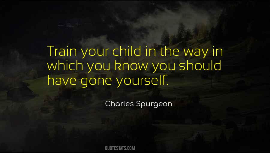 Train A Child Quotes #1260635