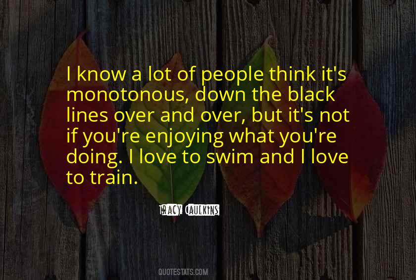 Train And Love Quotes #1176815